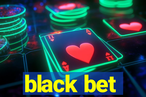 black bet